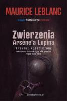 Zwierzenia Arsene'a Lupina  (wyd. 2 poszerzone). Autor: Leblanc Maurice. SmakLiter.pl Okładka książki Zwierzenia Arsene'a Lupina  (wyd. 2 poszerzone)