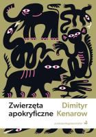 Zwierzęta apokryficzne. Autor: Dimityr Kenarow. SmakLiter.pl Okładka książki Zwierzęta apokryficzne