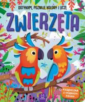 Zwierzęta. Dotykam, poznaję kolory i liczę. Książeczka sensoryczna z miękkim filcem. Autor: Podgórska Anna. SmakLiter.pl Okładka książki Zwierzęta. Dotykam, poznaję kolory i liczę. Książeczka sensoryczna z miękkim filcem