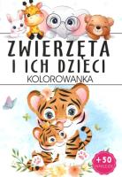 Zwierzęta i ich dzieci. Kolorowanka. Autor: Opracowanie zbiorowe. SmakLiter.pl Okładka książki Zwierzęta i ich dzieci. Kolorowanka
