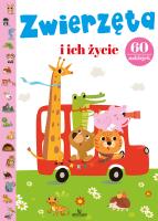 Zwierzęta i ich życie. Autor: Matusiak Monika. SmakLiter.pl Okładka książki Zwierzęta i ich życie