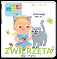 Zwierzęta. I jak Inteligencja. Wiem i ja. Mój świat. Autor: Opracowanie zbiorowe. SmakLiter.pl Okładka książki Zwierzęta. I jak Inteligencja. Wiem i ja. Mój świat