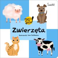 Zwierzęta. Otwarci na świat!. Autor: Małgorzata Korbiel. SmakLiter.pl Okładka książki Zwierzęta. Otwarci na świat!