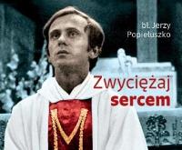Zwyciężaj sercem. Autor: Jerzy Popiełuszko. SmakLiter.pl Okładka książki Zwyciężaj sercem