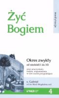 Żyć Bogiem 4. Autor: o. Gabriel. SmakLiter.pl Okładka książki Żyć Bogiem 4