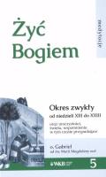 Żyć Bogiem 5. Autor: o. Gabriel. SmakLiter.pl Okładka książki Żyć Bogiem 5