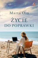 Życie do poprawki. Autor: Osa Marta. SmakLiter.pl Okładka książki Życie do poprawki