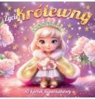 Okładka książki Życie królewny 30 kartek superzabawy kolorowanka