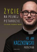 Życie na pełnej petardzie. Autor: Żyłka Piotr. SmakLiter.pl Okładka książki Życie na pełnej petardzie