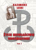 Życie niewłaściwie urozmaicone Tom 1. Autor: Leski Kazimierz. SmakLiter.pl Okładka książki Życie niewłaściwie urozmaicone Tom 1