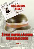 Życie niewłaściwie urozmaicone Tom 2. Autor: Leski Kazimierz. SmakLiter.pl Okładka książki Życie niewłaściwie urozmaicone Tom 2