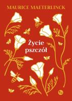 Życie pszczół. Autor: Maurice Maeterlinck. SmakLiter.pl Okładka książki Życie pszczół
