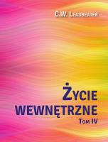Życie wewnętrzne T.4. Autor: C. W. Leadbeater. SmakLiter.pl Okładka książki Życie wewnętrzne T.4