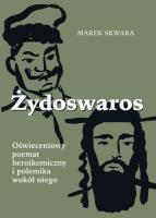 Żydoswaros. Oświeceniowy poemat heroikomiczny... Autor: Skwara Marek. SmakLiter.pl Okładka książki Żydoswaros. Oświeceniowy poemat heroikomiczny..