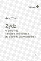 Żydzi w doktrynie Kościoła katolickiego... Autor: Gavin D'Costa. SmakLiter.pl Okładka książki Żydzi w doktrynie Kościoła katolickiego..