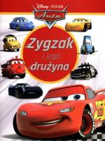Okładka książki Zygzak i jego drużyna. Disney Pixar Auta