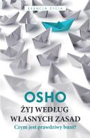 Żyj według własnych zasad. Autor: Osho. SmakLiter.pl Okładka książki Żyj według własnych zasad