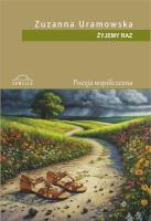 Żyjemy raz. Autor: Zuzanna Uramowska. SmakLiter.pl Okładka książki Żyjemy raz