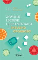 Żywienie, leczenie i suplementacja w insulinooporności. Autor: Obrzut Magdalena, Słoma-Krześlak Małgorzata. SmakLiter.pl Okładka książki Żywienie, leczenie i suplementacja w insulinooporności