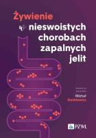 Żywienie w nieswoistych chorobach zapalnych jelit. Autor: Sienkiewicz Michał. SmakLiter.pl Okładka książki Żywienie w nieswoistych chorobach zapalnych jelit