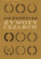 Żywoty cezarów. Autor: Swetoniusz. SmakLiter.pl Okładka książki Żywoty cezarów