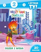 1, 2, 3, czytasz ty! Poziom 2. Ogień i woda.  Disney Pixar Między nami żywiołami. Autor: Lekan Elżbieta. SmakLiter.pl Okładka książki 1, 2, 3, czytasz ty! Poziom 2. Ogień i woda.  Disney Pixar Między nami żywiołami