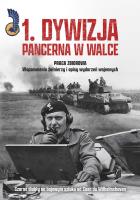 1. Dywizja Pancerna w walce. Czarne diabły na bojowym szlaku od Caen do Wilhelmshaven. Autor: Opracowanie zbiorowe. SmakLiter.pl Okładka książki 1. Dywizja Pancerna w walce. Czarne diabły na bojowym szlaku od Caen do Wilhelmshaven
