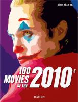 100 Movies of the 2010s. Autor: Opracowanie zbiorowe. SmakLiter.pl Okładka książki 100 Movies of the 2010s