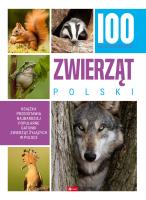 100 najciekawszych zwierząt Polski. Autor: Opracowanie zbiorowe. SmakLiter.pl Okładka książki 100 najciekawszych zwierząt Polski