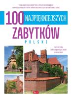 Okładka książki 100 najpiękniejszych zabytków Polski. 100 najpiękniejszych