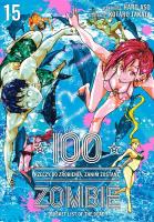 100 rzeczy do zrobienia, zanim zostanę zombie. Tom 15. Autor: Haro Asou, Koutarou Takata. SmakLiter.pl Okładka książki 100 rzeczy do zrobienia, zanim zostanę zombie. Tom 15