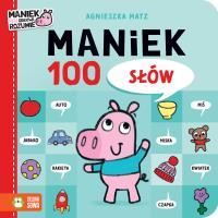 100 słów. Maniek. Autor: Agnieszka Matz. SmakLiter.pl Okładka książki 100 słów. Maniek