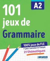 101 jeux de FLE A2 ćw.z gramatyki francuskiej. Autor:   Praca zbiorowa. SmakLiter.pl Okładka książki 101 jeux de FLE A2 ćw.z gramatyki francuskiej
