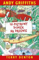 13-piętrowy domek na drzewie. Autor: Andy Griffiths. SmakLiter.pl Okładka książki 13-piętrowy domek na drzewie
