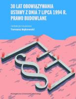 Okładka książki 30 lat obowiązywania ustawy z dnia 7 lipca 1994...