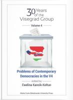 30 years of the Visegrad Group. Volume 4: Problems of Contemporary Democracies in V4. Autor: Kancik-Kołtun Ewelina red.. SmakLiter.pl Okładka książki 30 years of the Visegrad Group. Volume 4: Problems of Contemporary Democracies in V4
