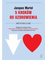 5 kroków do uzdrowienia . Autor: Jacques Martel. SmakLiter.pl Okładka książki 5 kroków do uzdrowienia
