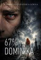 Okładka książki 67% Dominika