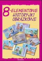 8-elementowe historyjki obrazkowe. Autor: Opracowanie zbiorowe. SmakLiter.pl Okładka książki 8-elementowe historyjki obrazkowe