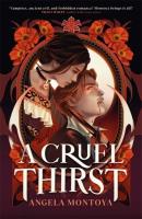 A Cruel Thirst wer. angielska. Autor: Angela Montoya. SmakLiter.pl Okładka książki A Cruel Thirst wer. angielska
