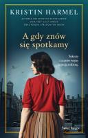 Okładka książki A gdy znów się spotkamy