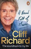 A Head Full of Music. Autor: Cliff Richard. SmakLiter.pl Okładka książki A Head Full of Music