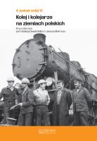 A jednak kolej. Tom VI. Kolej i kolejarze na ziemiach polskich. Autor: Opracowanie zbiorowe. SmakLiter.pl Okładka książki A jednak kolej. Tom VI. Kolej i kolejarze na ziemiach polskich