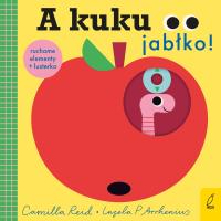 A kuku, jabłko!. Autor: Arrhenius Ingela P.. SmakLiter.pl Okładka książki A kuku, jabłko!