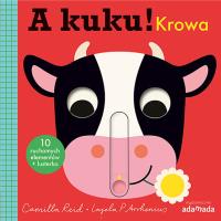 A kuku! Krowa. Autor: Reid Camilla. SmakLiter.pl Okładka książki A kuku! Krowa