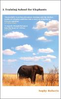 A Training School for Elephants. Autor: Roberts Sophy. SmakLiter.pl Okładka książki A Training School for Elephants