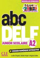 ABC DELF Junior csolaire Niveau A2 3ed. Autor: Chapiro Lucile, Payet Adrien, Salles Virginie. SmakLiter.pl Okładka książki ABC DELF Junior csolaire Niveau A2 3ed