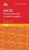 ABCDE Ocena pacjentów w stanach nagłych. Autor: Semmel Thomas. SmakLiter.pl Okładka książki ABCDE Ocena pacjentów w stanach nagłych