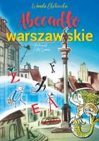 Abecadło warszawskie. Autor: Wanda Chotomska, Jan Marcin Szancer. SmakLiter.pl Okładka książki Abecadło warszawskie