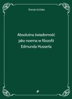 Okładka książki Absolutna świadomość jako noema w filozofii Edmunda Husserla
